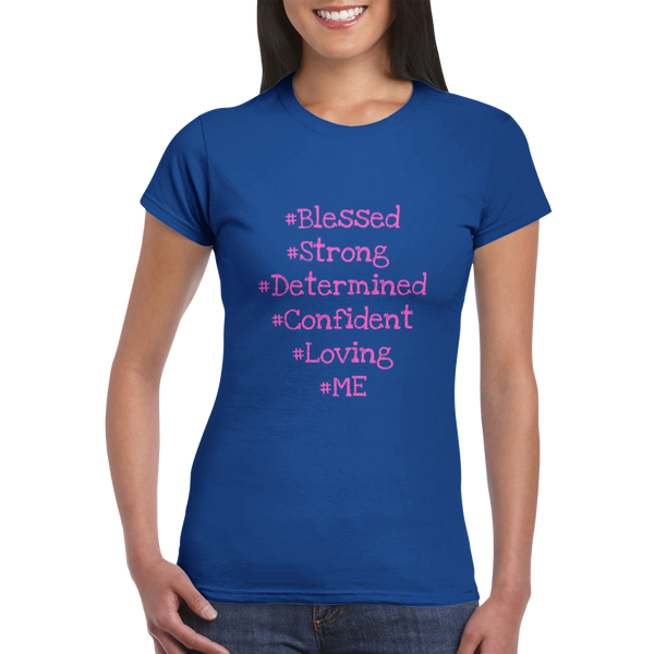 Blessed, Strong, Confident, Loving, Me - Classic Womens Crewneck T-shirt