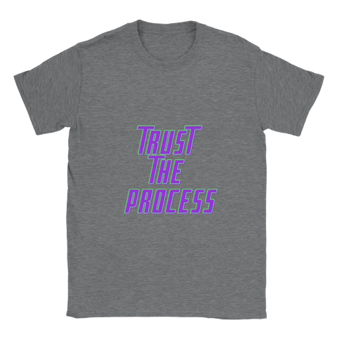 Trust The Process Classic Unisex Crewneck T-shirt