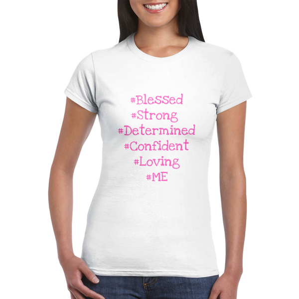 Blessed, Strong, Confident, Loving, Me - Classic Womens Crewneck T-shirt