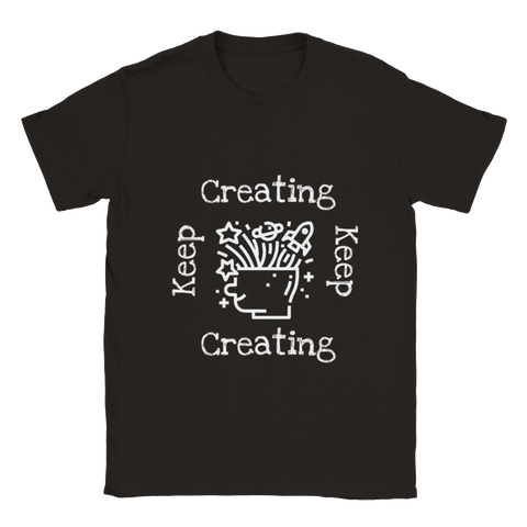 Keep Creating - Classic Unisex Crewneck T-shirt